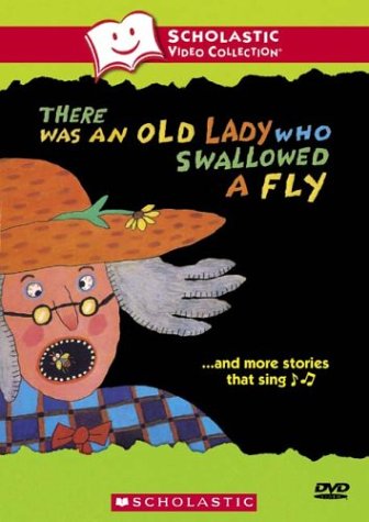 There Was an Old Lady Who Swallowed a Fly... and More Stories That Sing (Scholastic Video Collection) [DVD] - 9619