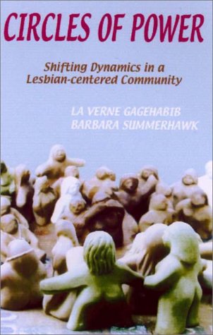 Circles of Power: Shifting Dynamics in a Lesbian-Centered Community