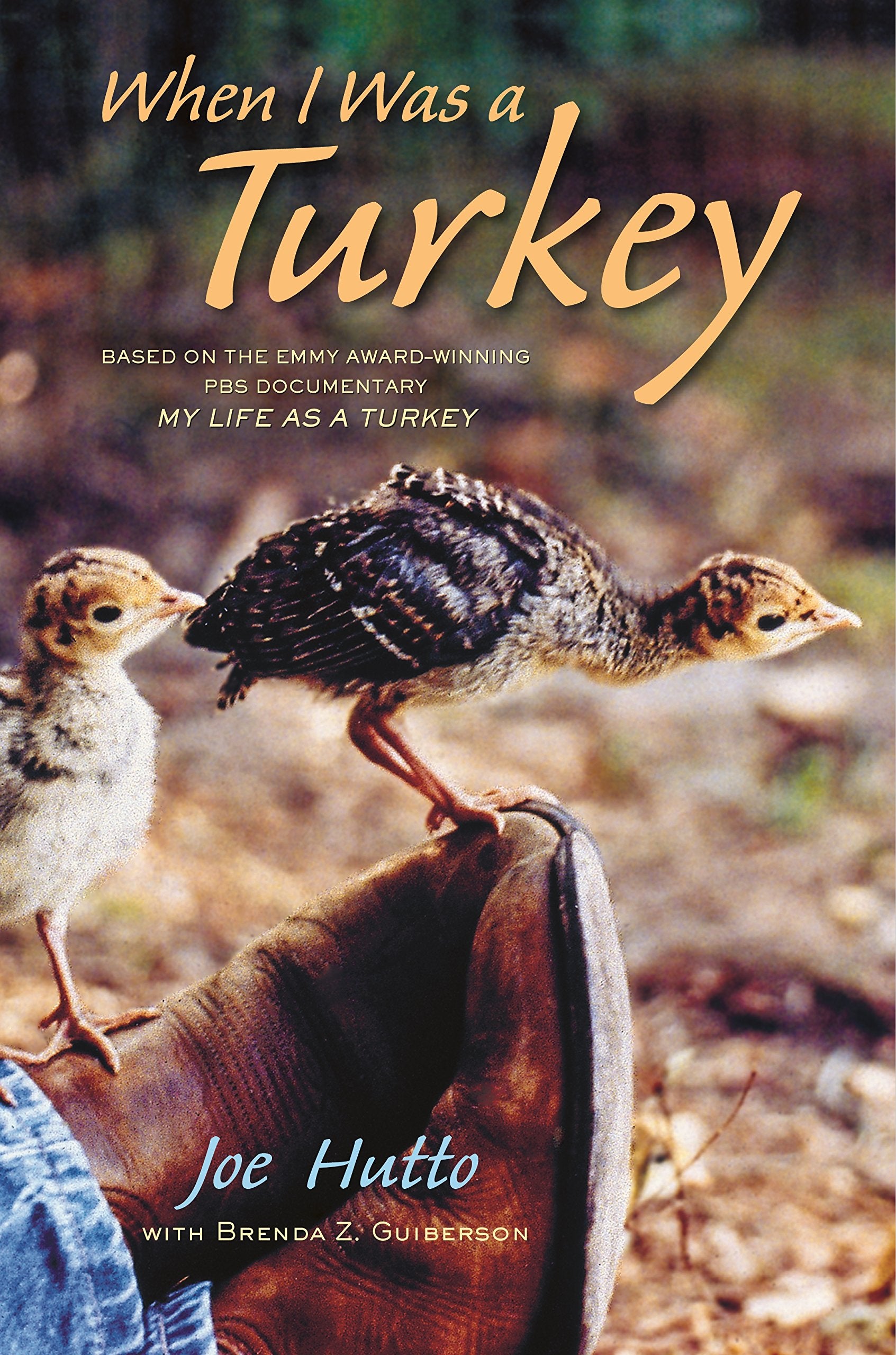 When I Was a Turkey: Based on the Emmy Award-Winning PBS Documentary My Life as a Turkey - 8626