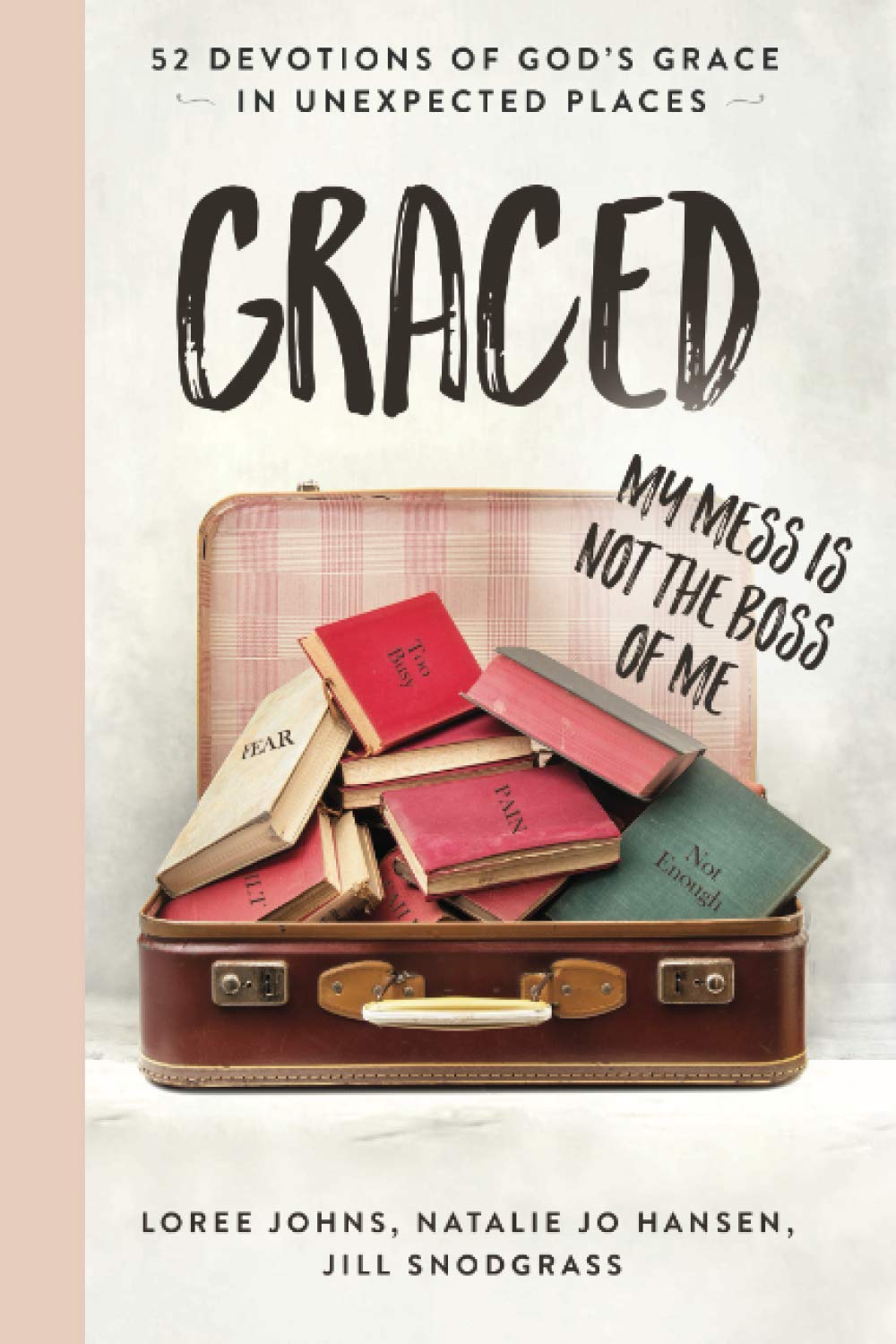 GRACED: My Mess Is Not The Boss Of Me - 1639