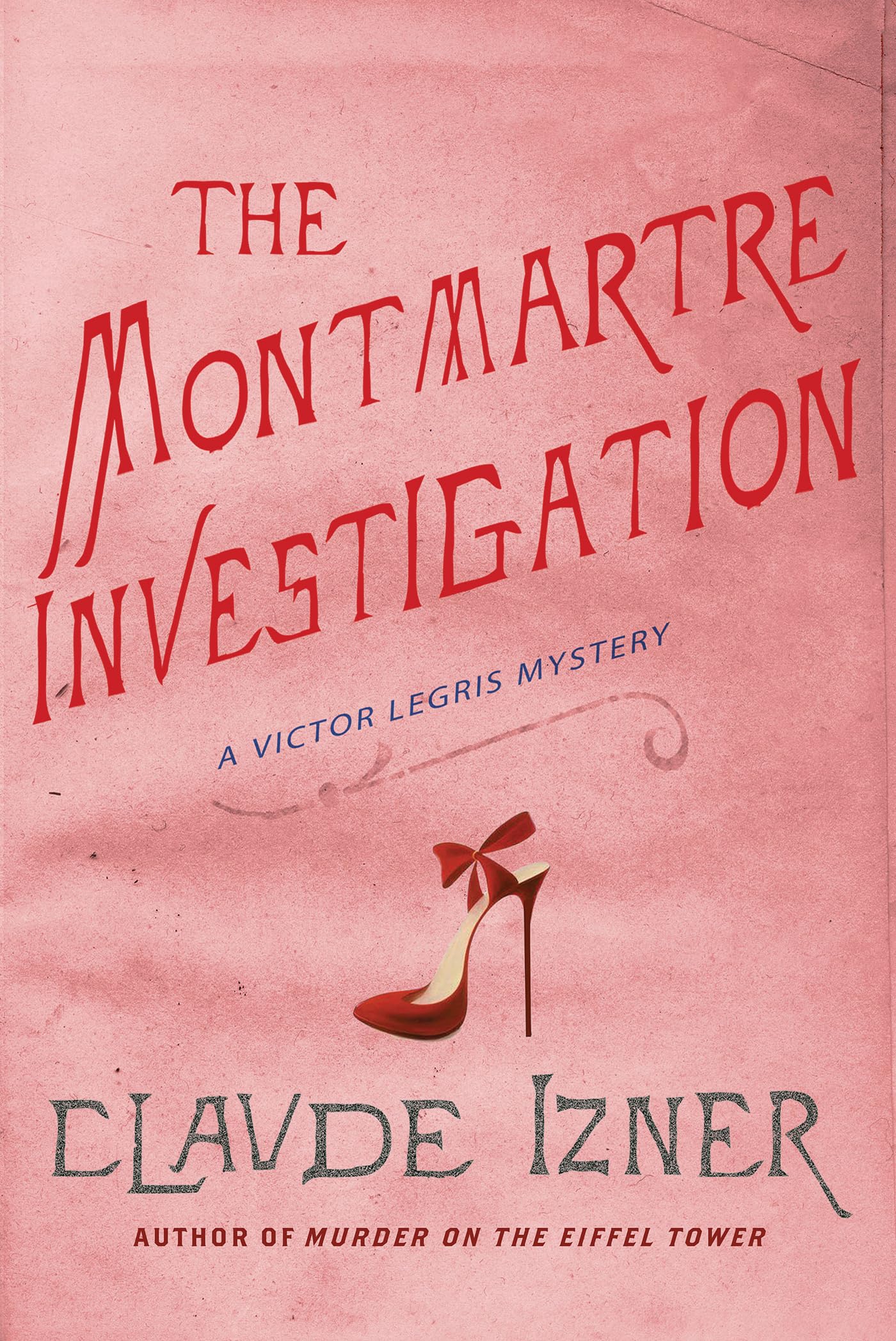 The Montmartre Investigation (Victor Legris Mystery, Book 3) - 5450