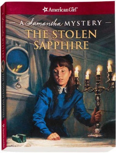 The Stolen Sapphire: A Samantha Mystery (American Girl Mysteries) - 3003