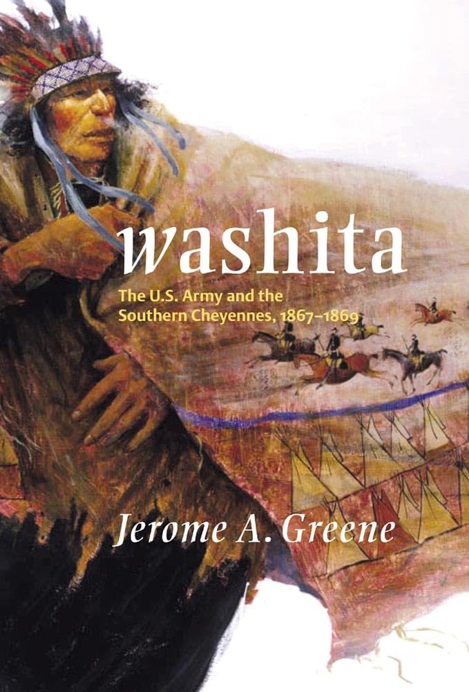 Washita (Campaigns and Commanders Series) (Volume 3) - 1271