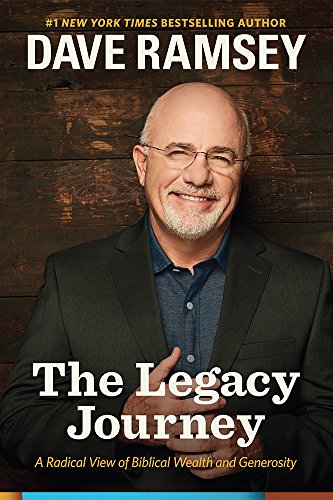 The Legacy Journey: A Radical View of Biblical Wealth and Generosity - 3682