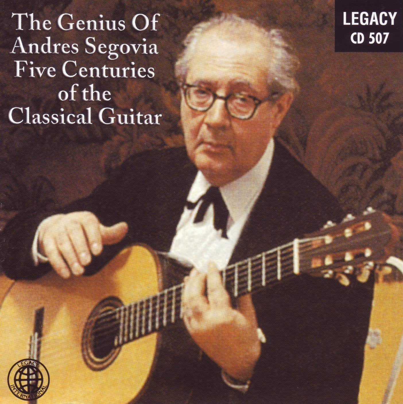 The Genius Of Andres Segovia - Five Centuries Of The Classical Guitar - 3961