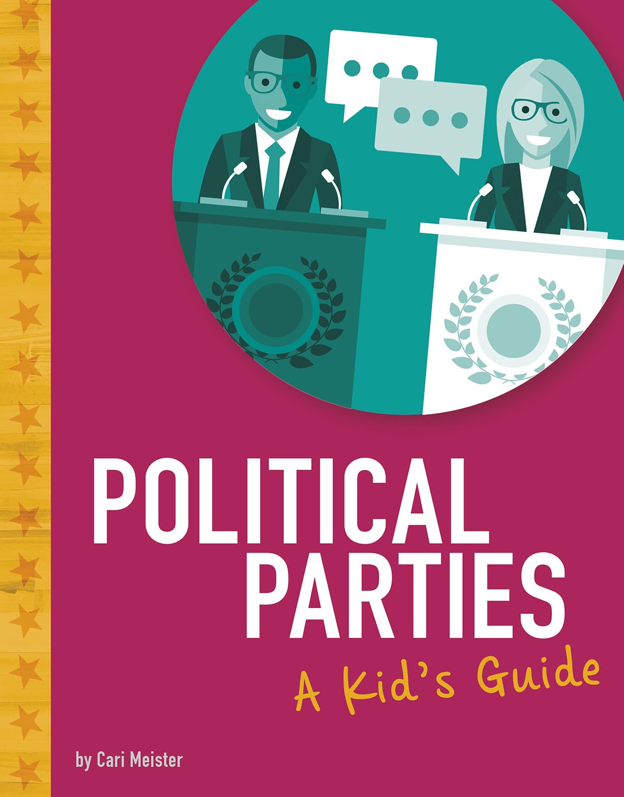 Political Parties: A Kid's Guide (Kids Guide to Elections) - 9238