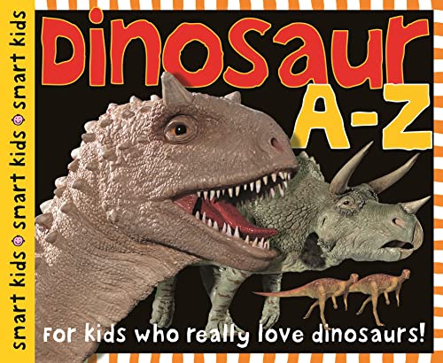 Dinosaur A-Z: For kids who really love dinosaurs! - 1467