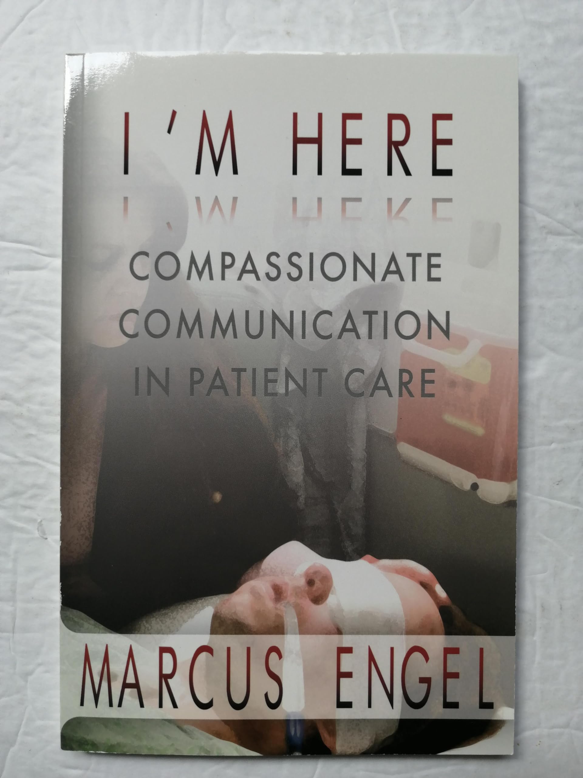 I'm Here - Compassionate Communication in Patient Care - 6917