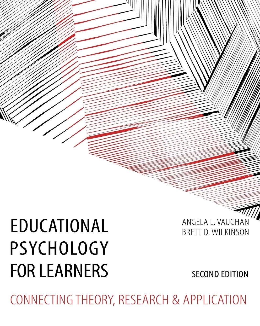 Educational Psychology for Learners: Connecting Theory, Research and Application - 1500