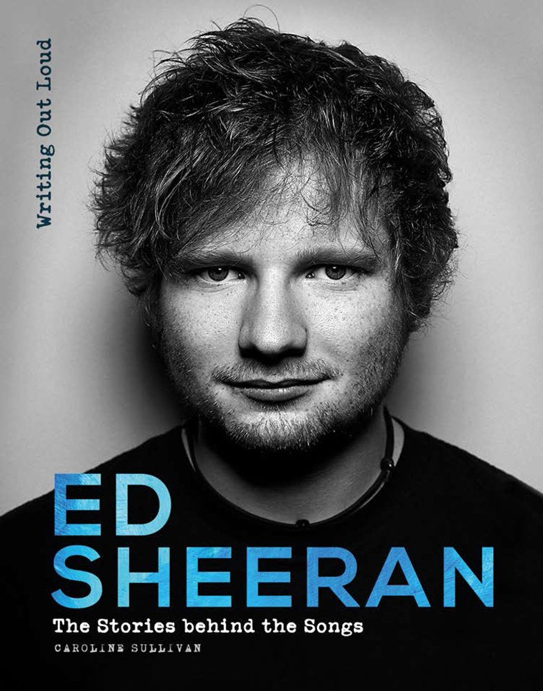 Ed Sheeran: Writing Out Loud (Stories Behind the Songs) - 7320