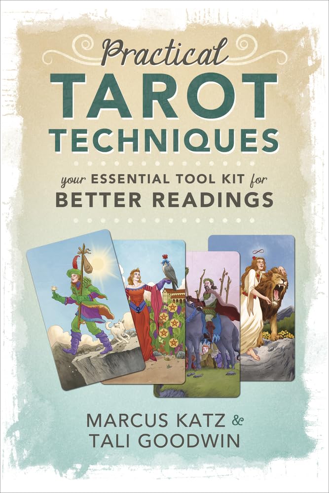 Practical Tarot Techniques: Your Essential Tool Kit for Better Readings - 6949