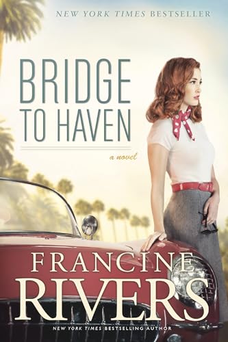 BRIDGE TO HAVEN: A NOVEL (A RIVE