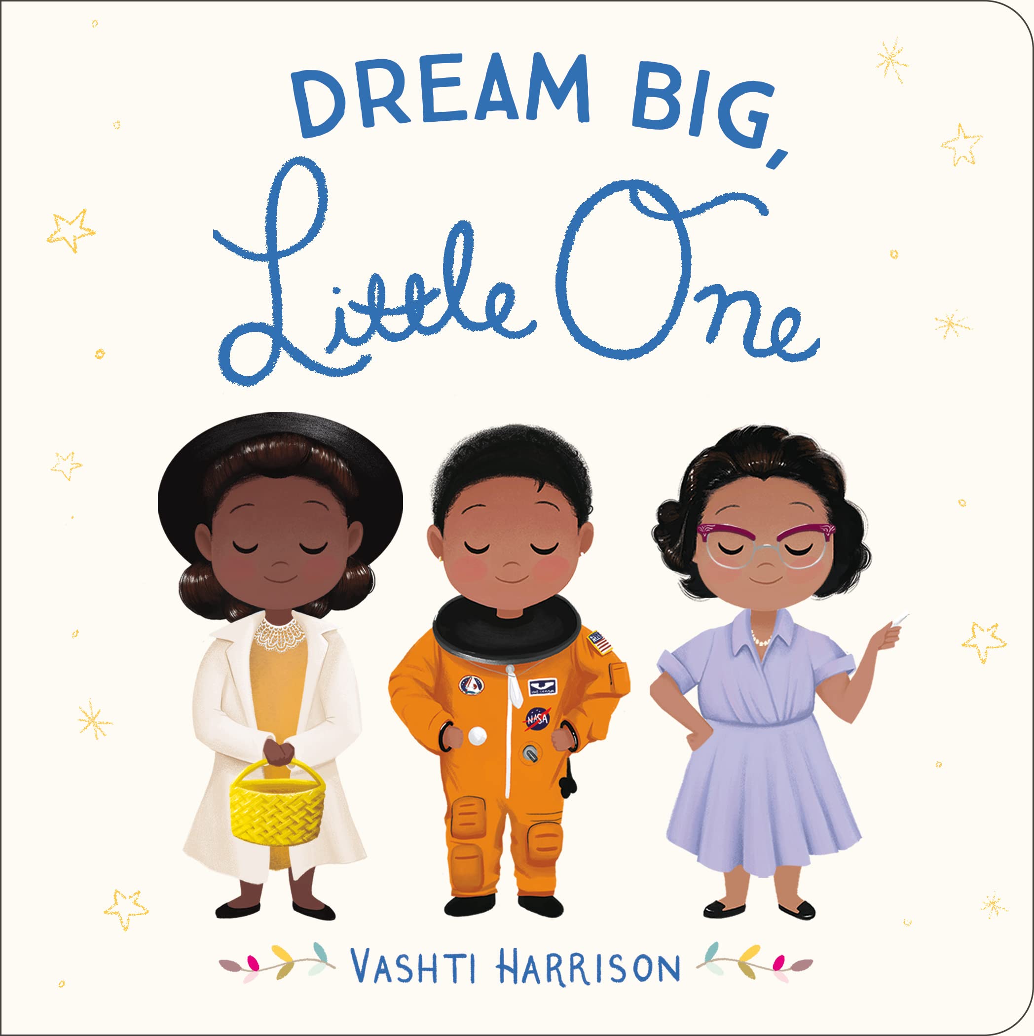 Dream Big, Little One (Vashti Harrison’s Little Ones, 1) - 5101