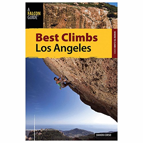 Best Climbs Los Angeles (Best Climbs Series) - 7909