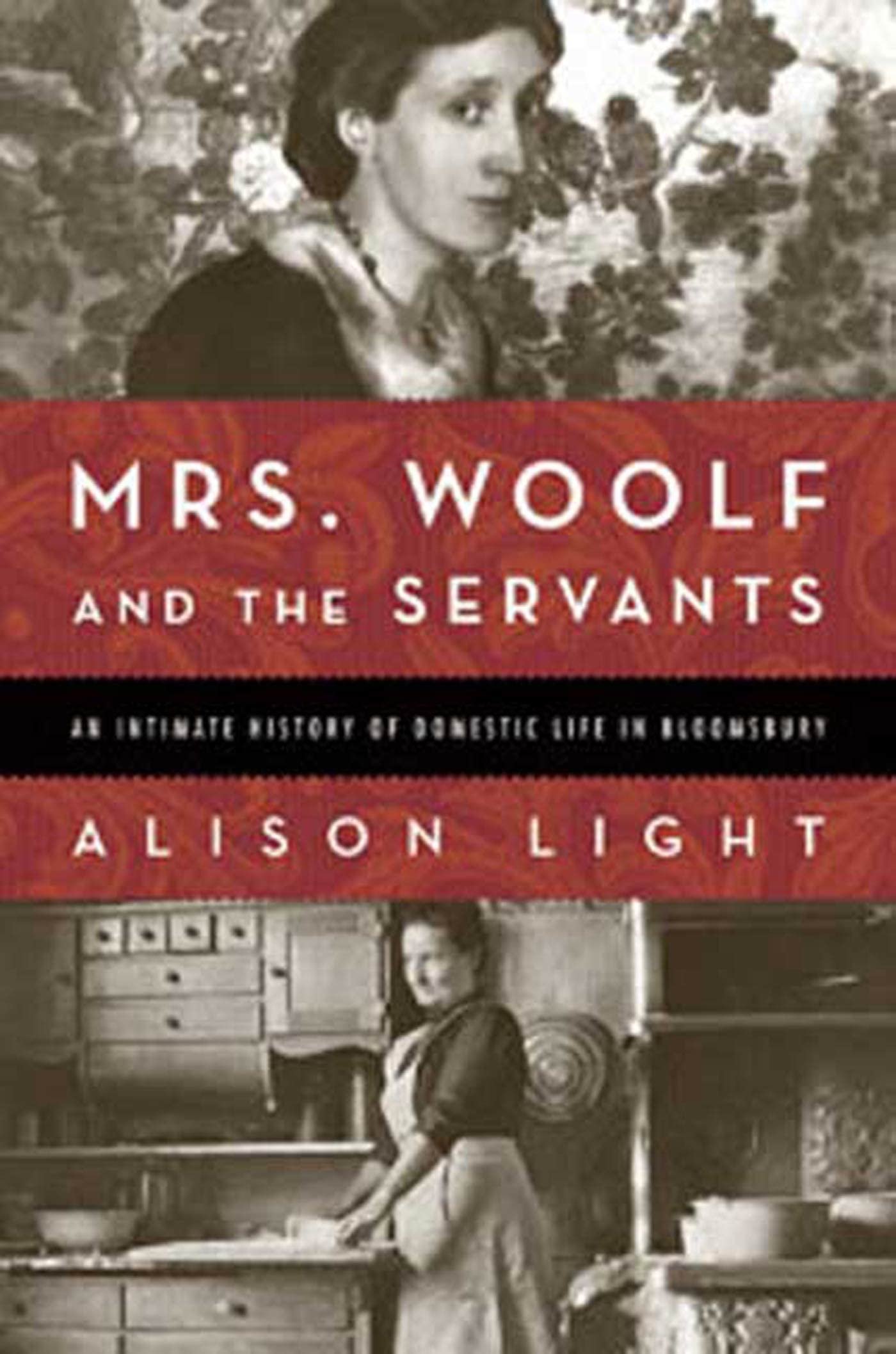 Mrs. Woolf and the Servants: An Intimate History of Domestic Life in Bloomsbury - 4842