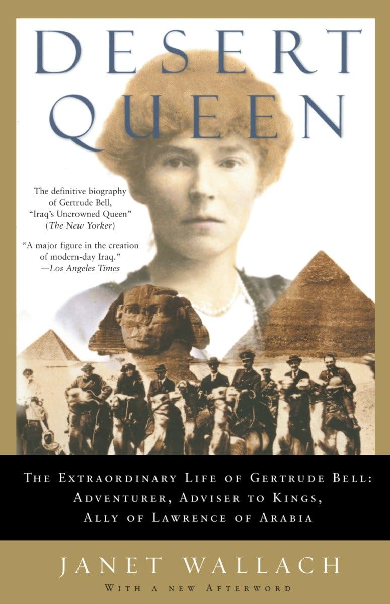 Desert Queen: The Extraordinary Life of Gertrude Bell: Adventurer, Adviser to Kings, Ally of Lawrence of Arabia - 584