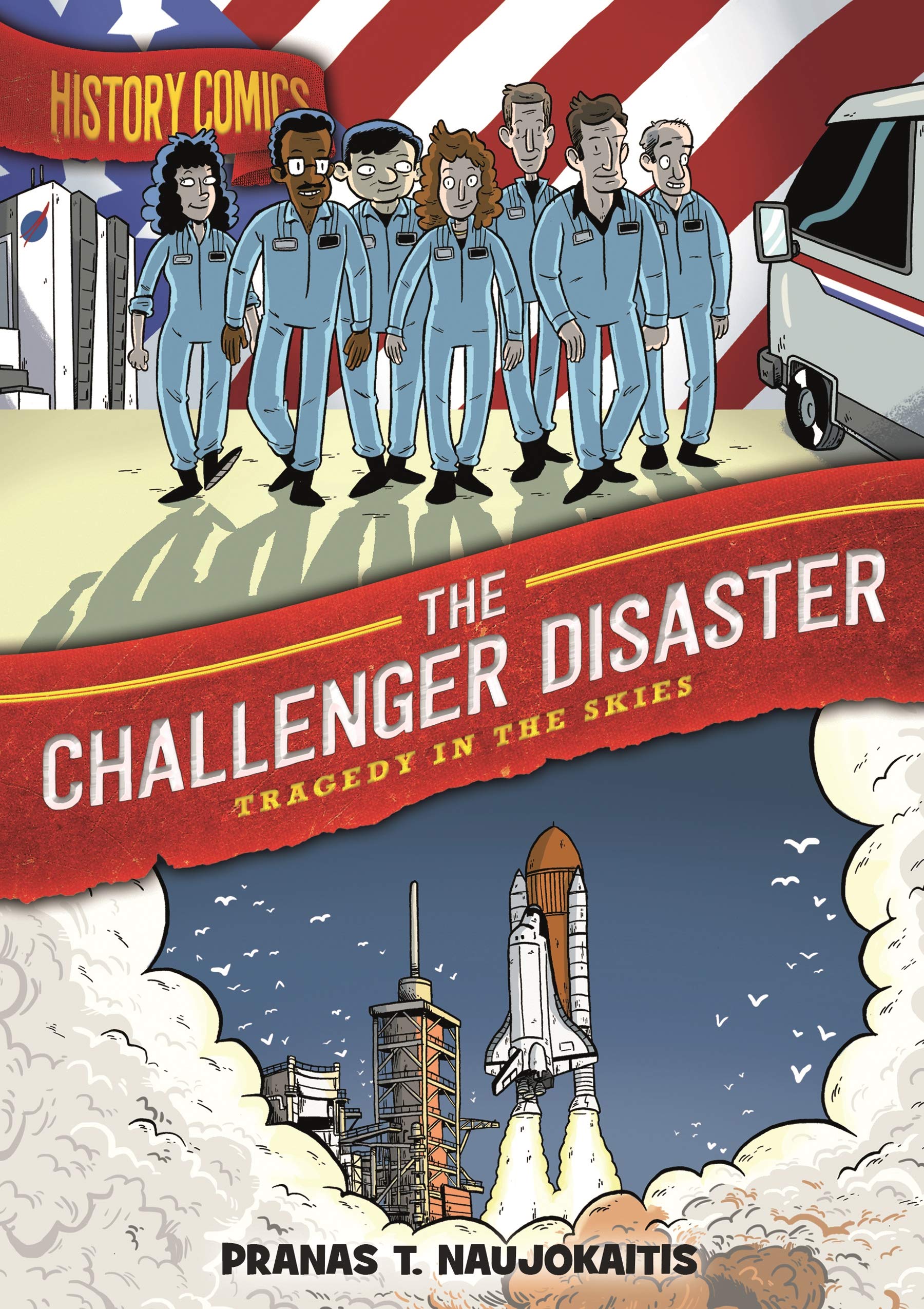 History Comics: The Challenger Disaster: Tragedy in the Skies - 9850