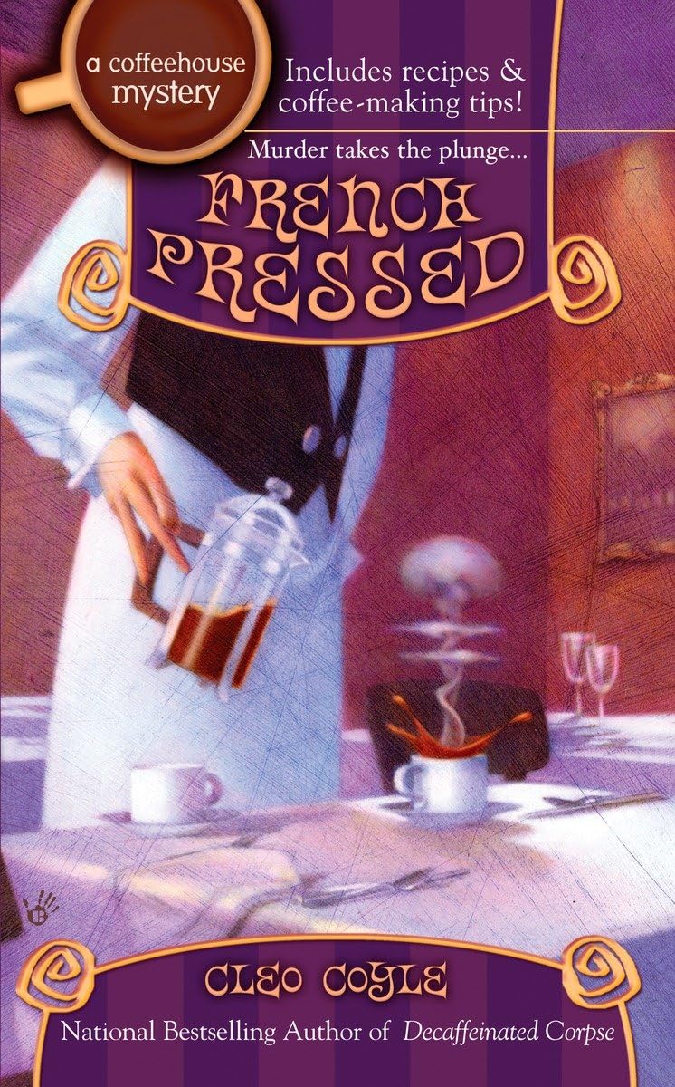 French Pressed (Coffeehouse Mysteries, No. 6) - 4195