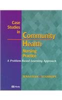 Case Studies in Community Health Nursing Practice: A Problem-Based Learning Approach - 2410