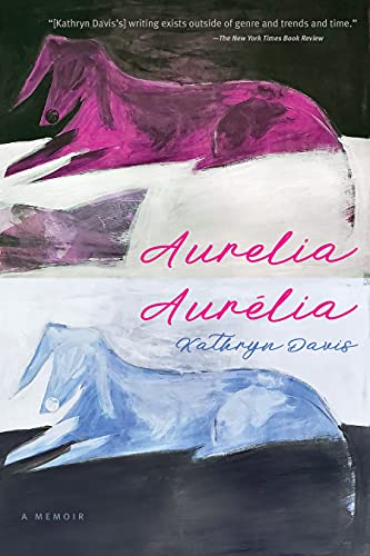 Aurelia, Aurélia: A Memoir - 8586