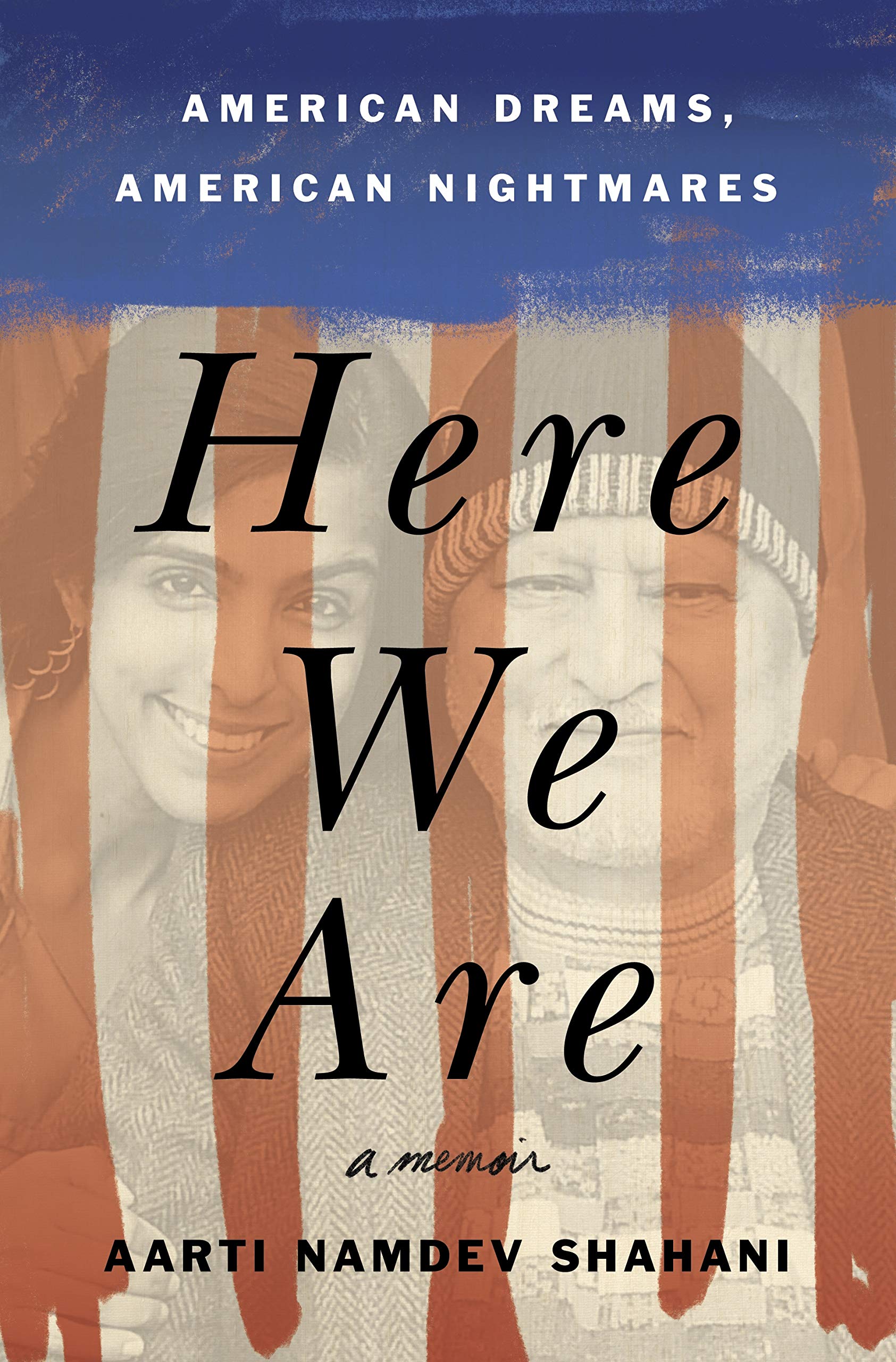 Here We Are: American Dreams, American Nightmares (A Memoir) - 2773