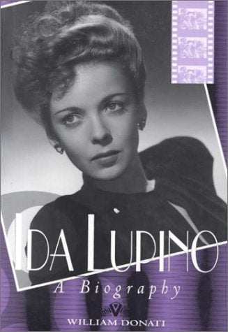 Ida Lupino: A Biography - 5153