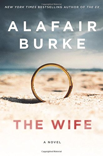 The Wife: A Novel of Psychological Suspense - 1110