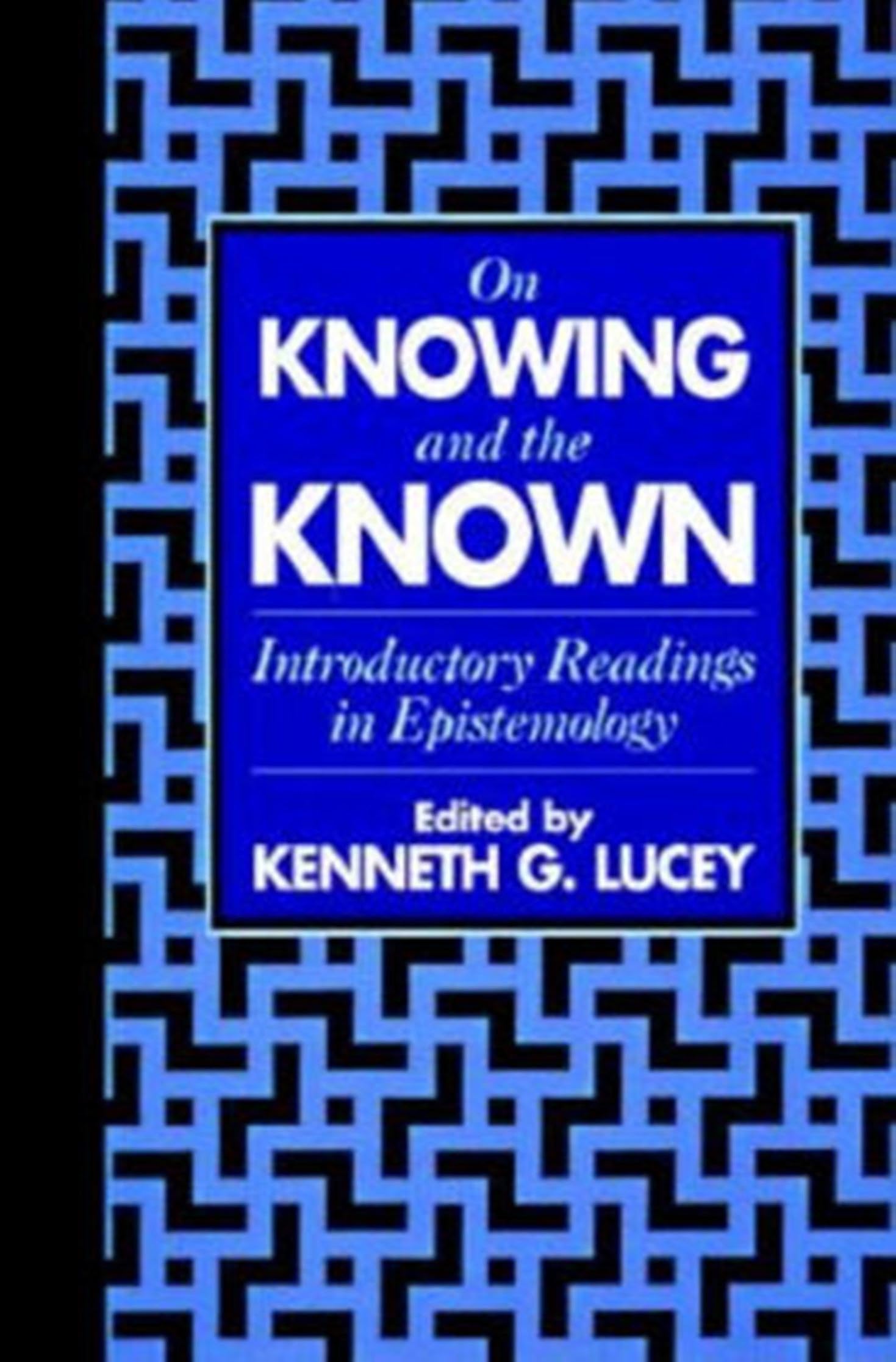 On Knowing and the Known - 9481