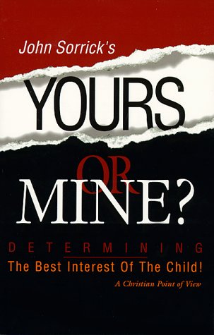 Yours Or Mine? Determining The Best Interest Of The Child! - 2629