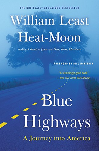 BLUE HIGHWAYS: A JOURNEY INTO AM - 7598