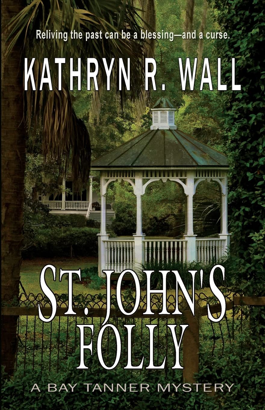 St. John's Folly (Bay Tanner Mysteries) - 7186