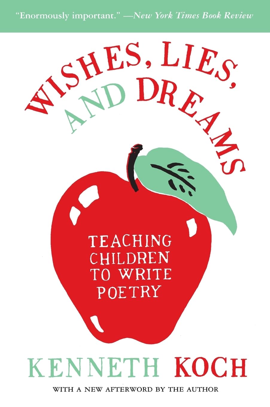 Wishes, Lies, and Dreams: Teaching Children to Write Poetry - 2834