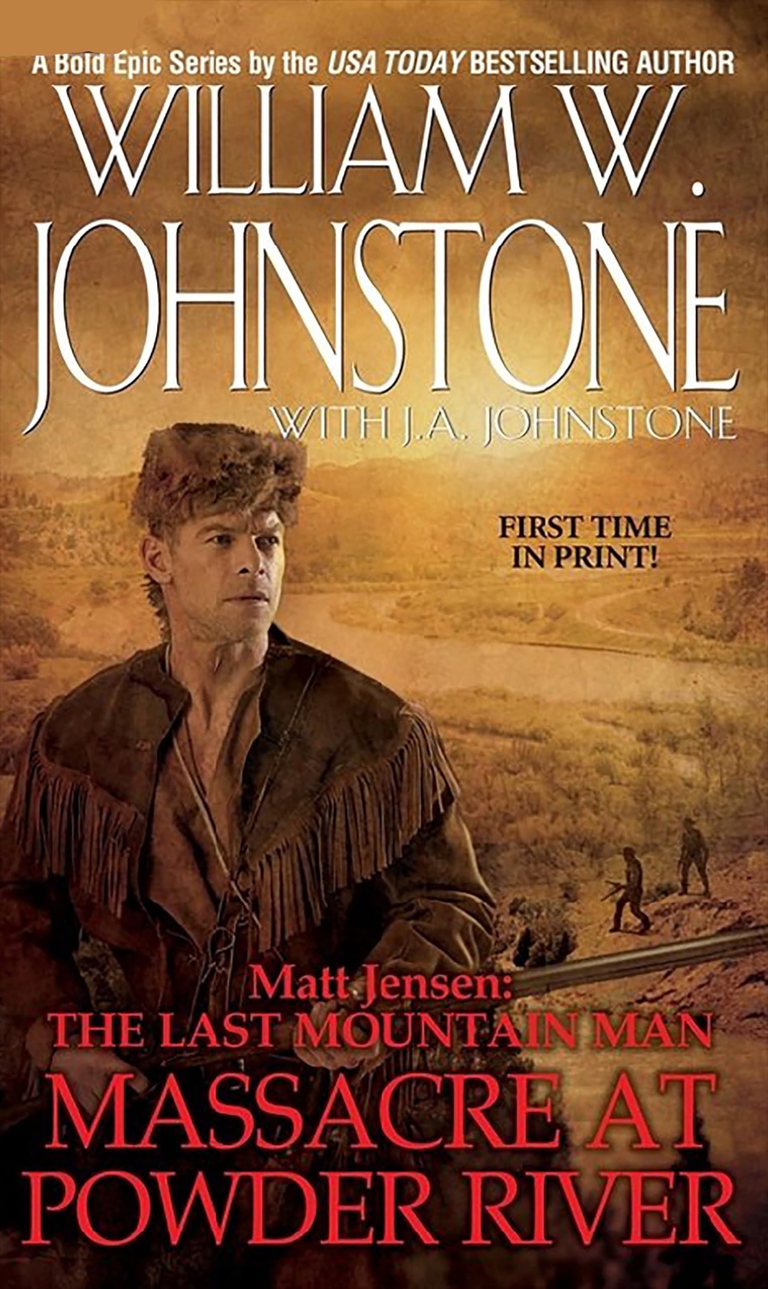 Massacre at Powder River (Matt Jensen, The Last Mountain Man #7) - 7116