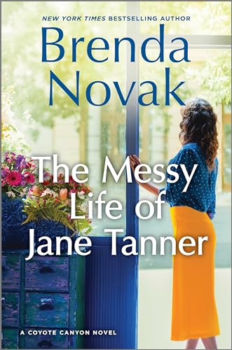 The Messy Life of Jane Tanner: A Novel (Coyote Canyon, 3) - 3250