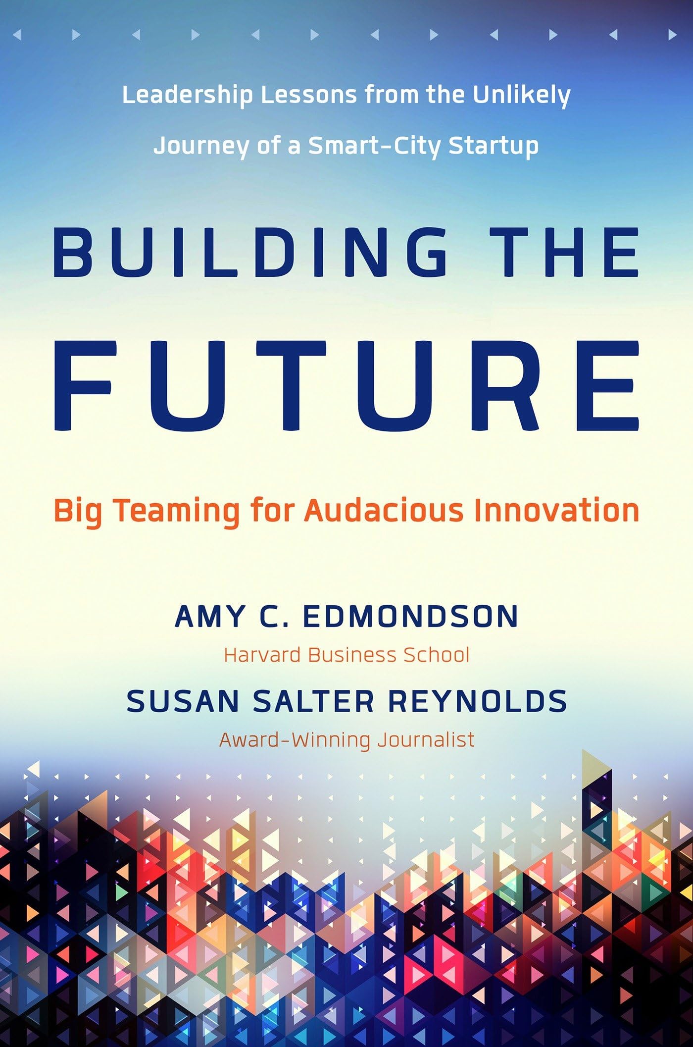 Building the Future: Big Teaming for Audacious Innovation - 5687