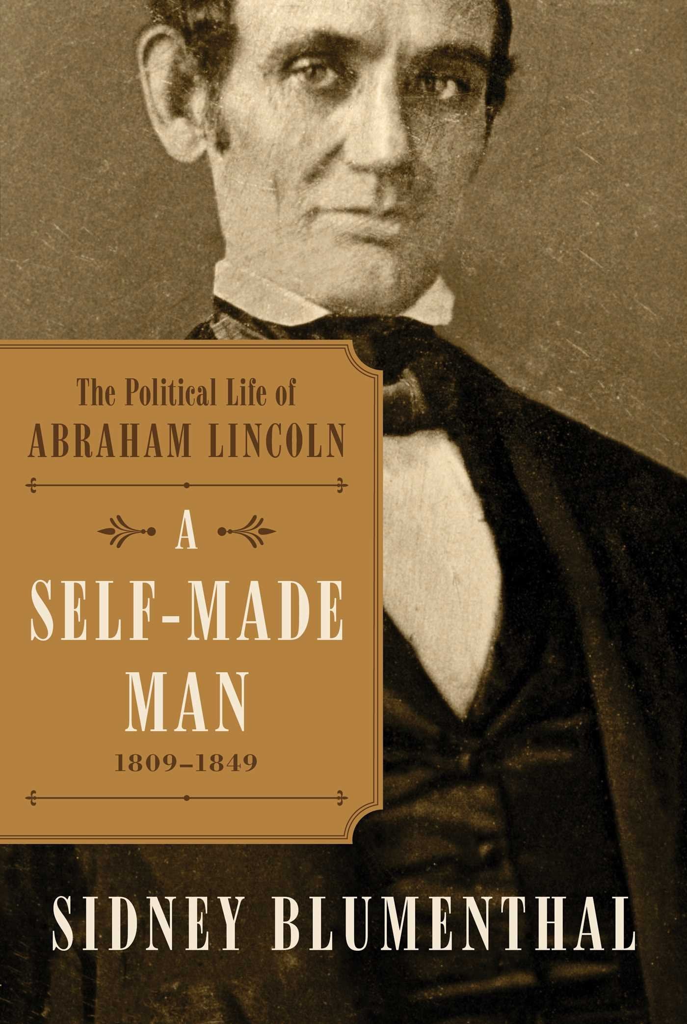 A Self-Made Man: The Political Life of Abraham Lincoln Vol. I, 1809–1849 (1) - 2261