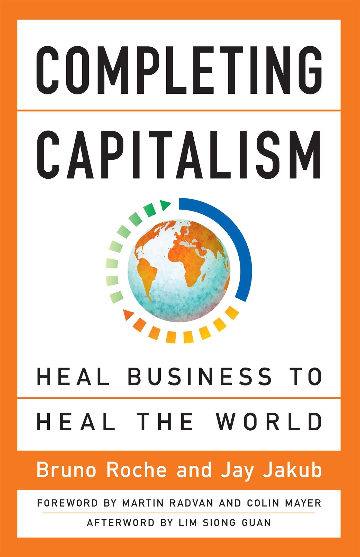 Completing Capitalism: Heal Business to Heal the World - 5297