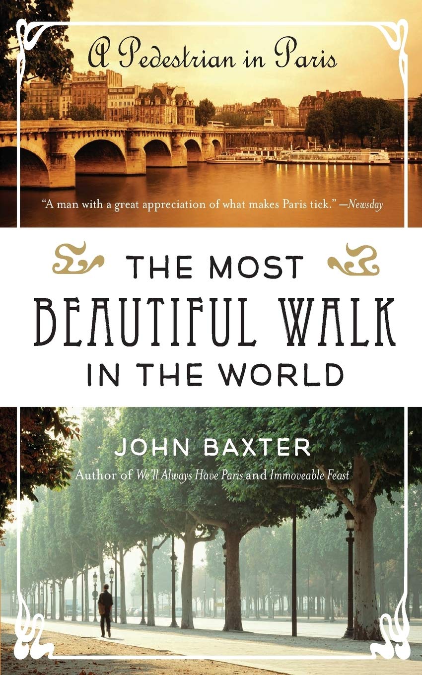 The Most Beautiful Walk in the World: A Pedestrian in Paris - 3338