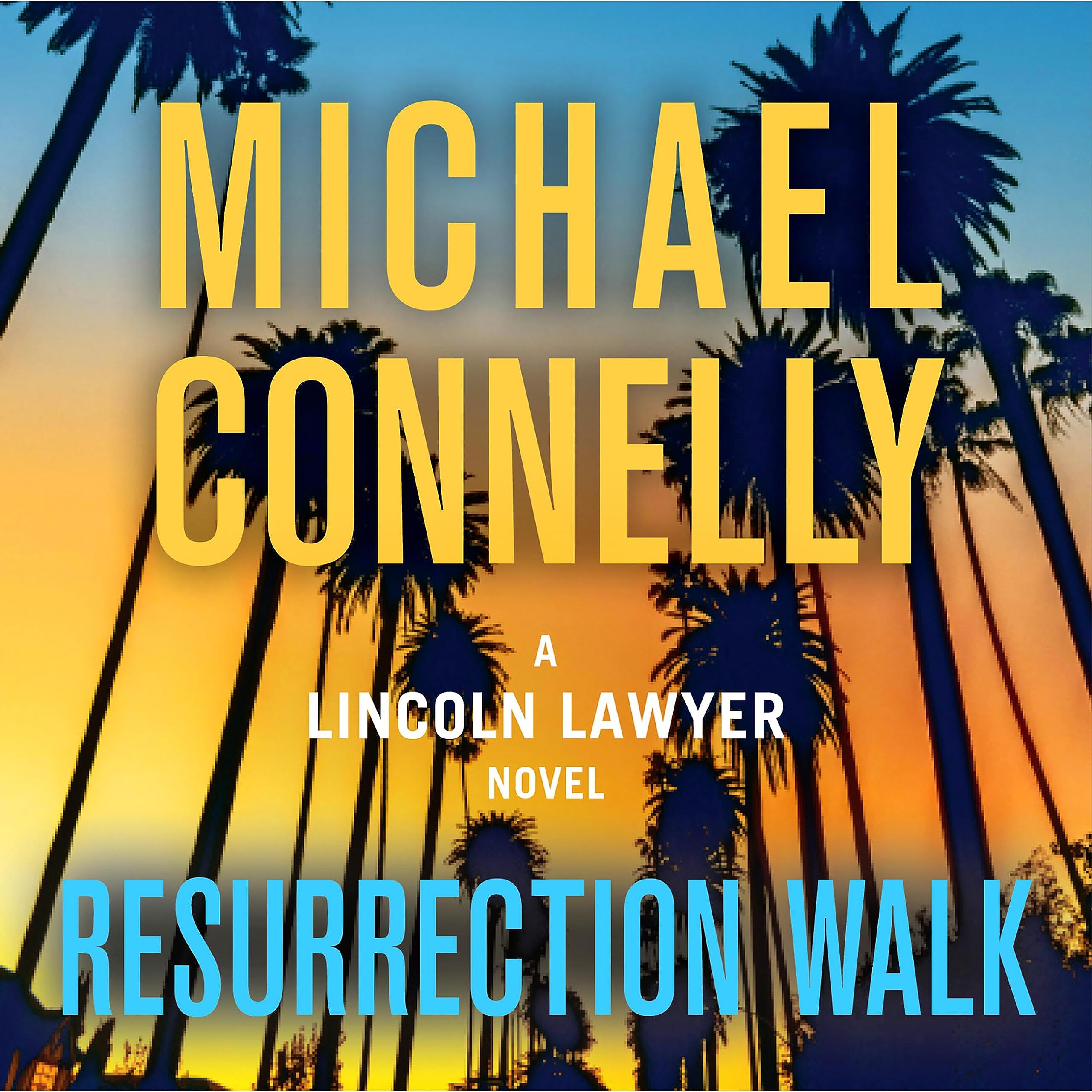 Resurrection Walk (A Lincoln Lawyer Novel, 7) - 3386