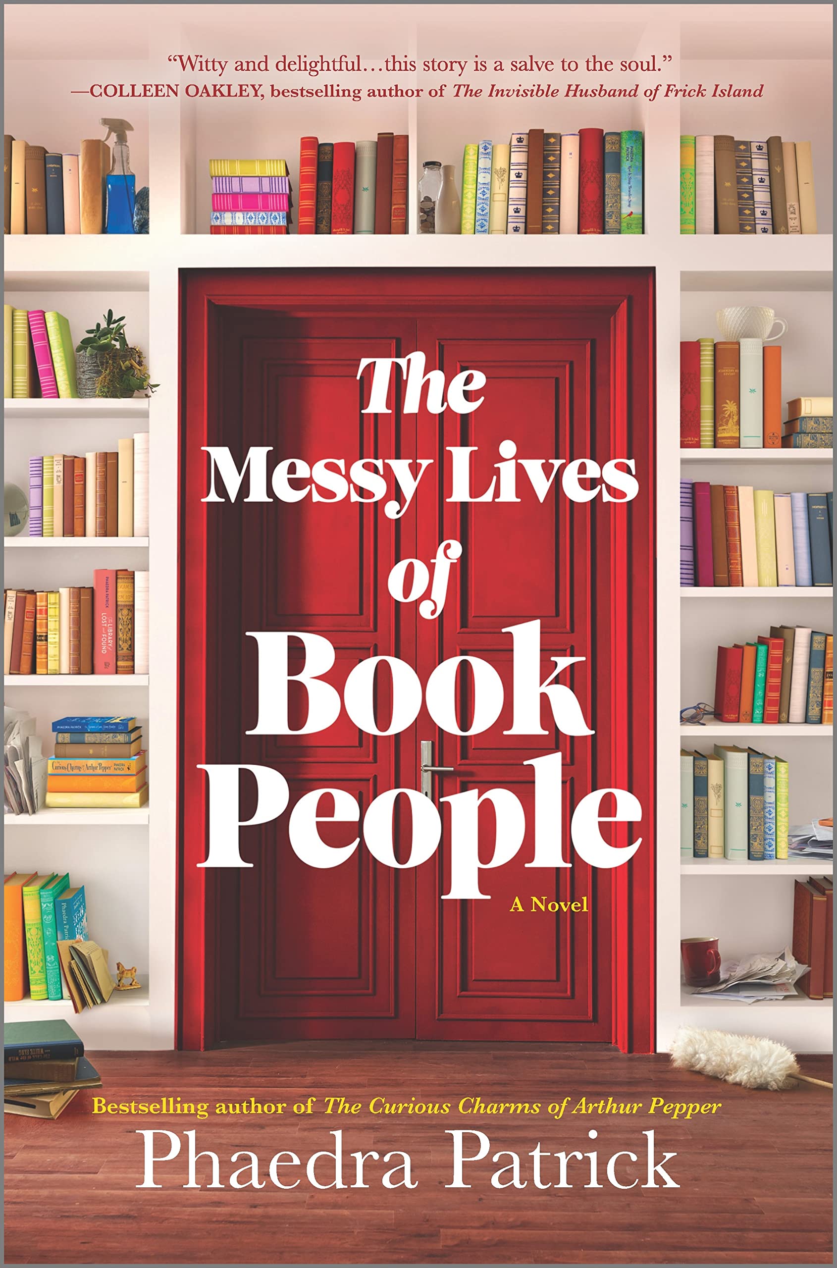 The Messy Lives of Book People: A Novel - 9722