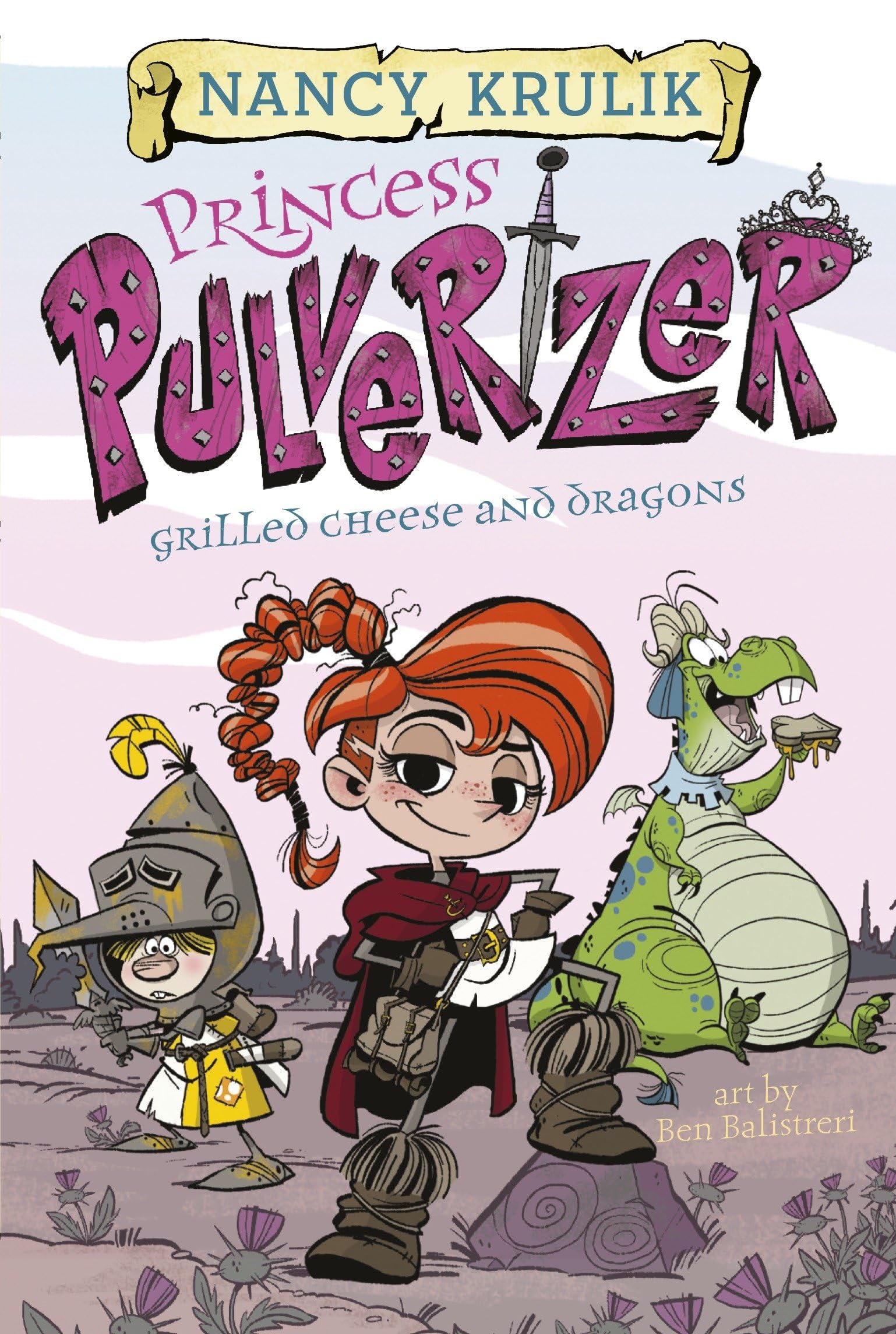 Grilled Cheese and Dragons #1 (Princess Pulverizer) - 3340