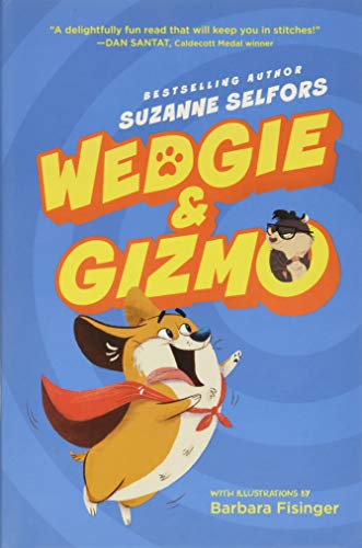 Wedgie & Gizmo (Wedgie & Gizmo, 1) - 550