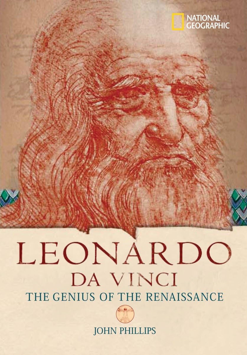 World History Biographies: Leonardo da Vinci: The Genius Who Defined the Renaissance (National Geographic World History Biographies)