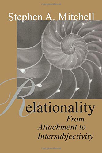 Relationality: From Attachment to Intersubjectivity (Relational Perspectives Book Series) - 5642