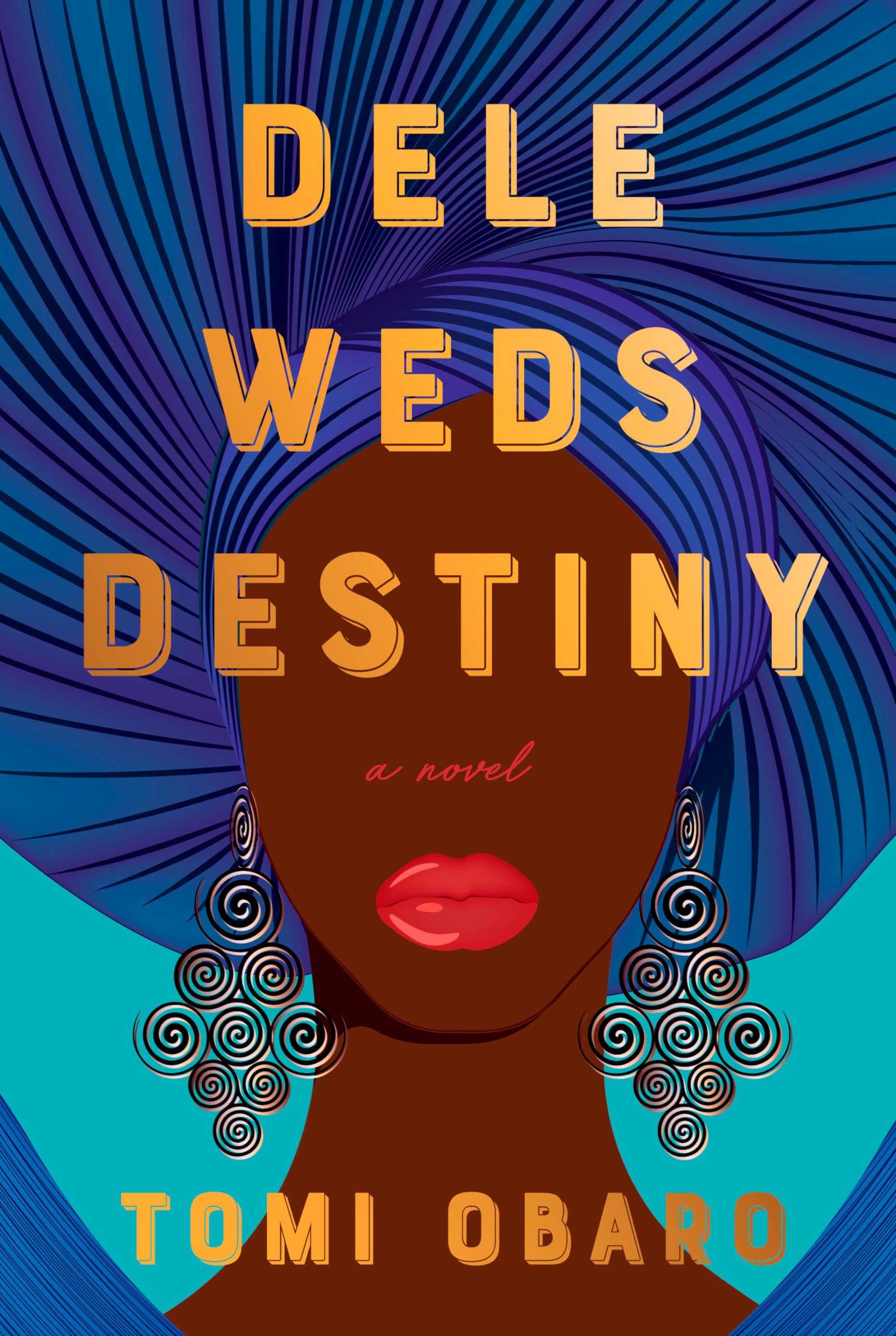 Dele Weds Destiny: A novel - 1319