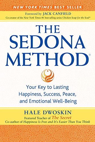 The Sedona Method: Your Key to Lasting Happiness, Success, Peace and Emotional Well-Being - 434