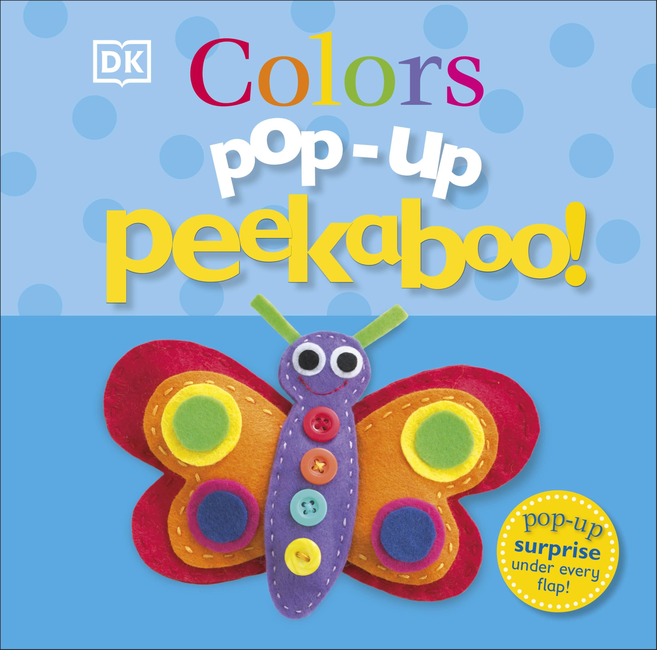 Pop-Up Peekaboo! Colors: Pop-Up Surprise Under Every Flap! - 3933