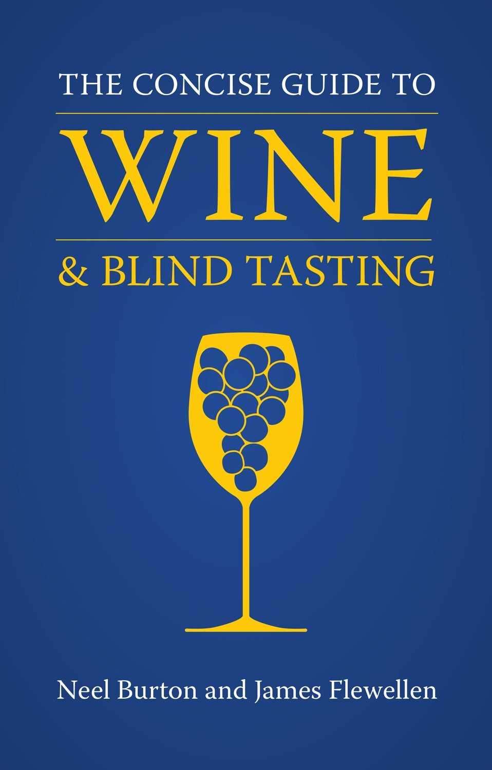 The Concise Guide to Wine and Blind Tasting - 4802