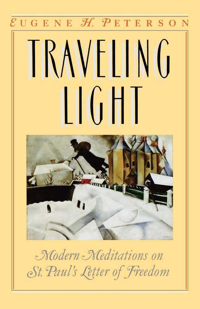 Traveling Light: Modern Meditations on St. Paul's Letter of Freedom - 7333