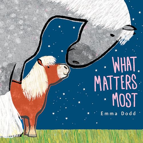 What Matters Most (Emma Dodd's Love You Books) - 8087